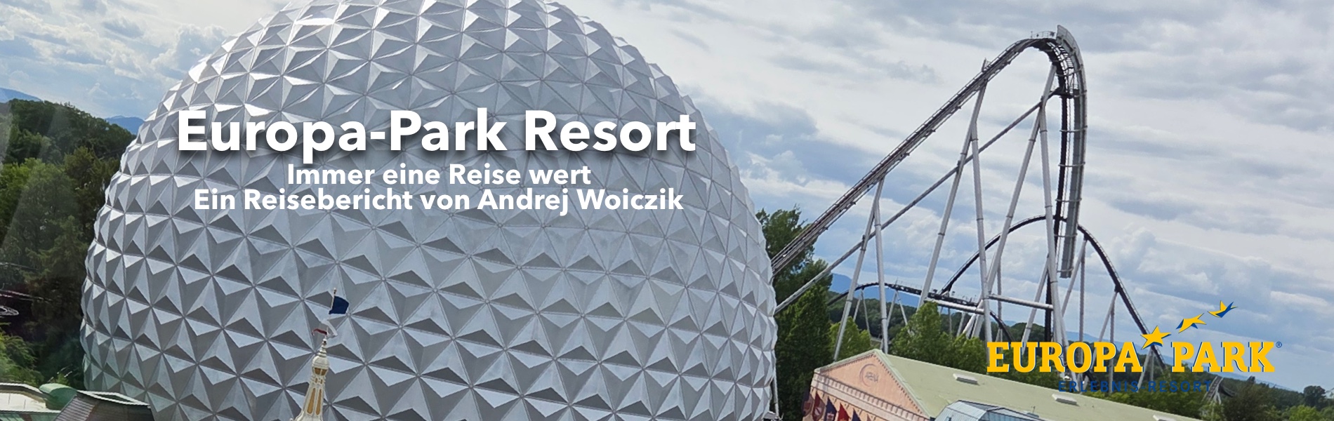Teaser Europa-Park resort - Immer eine Reise wert