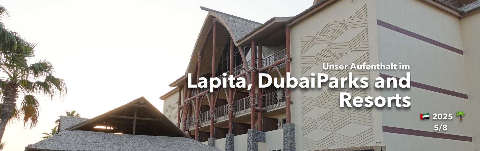 Teaser Unser Aufenthalt im Lapita