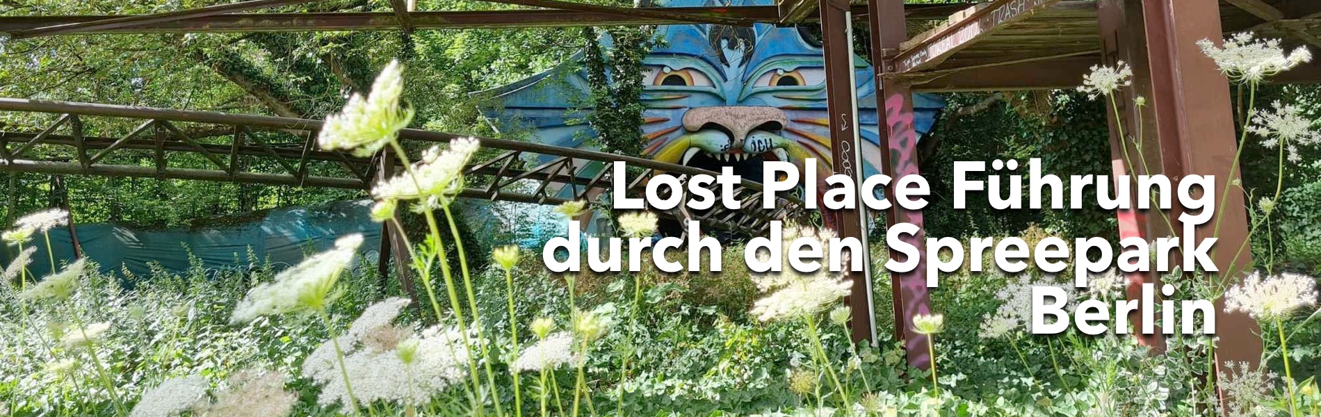 Teaser Lost Place Führung durch den Spreepark Berlin