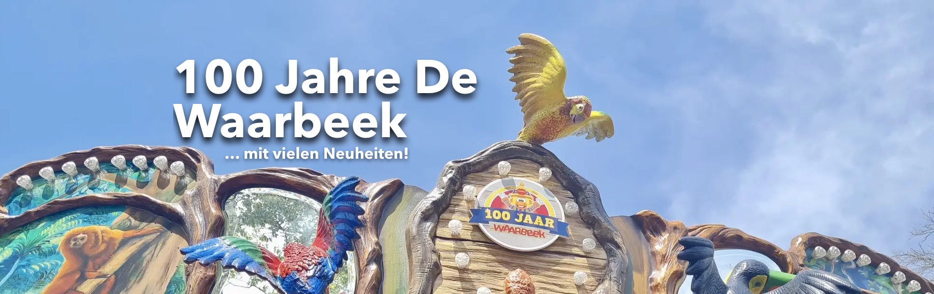 Teaser 100 Jahre De Waarbeek mit vielen Neuheiten