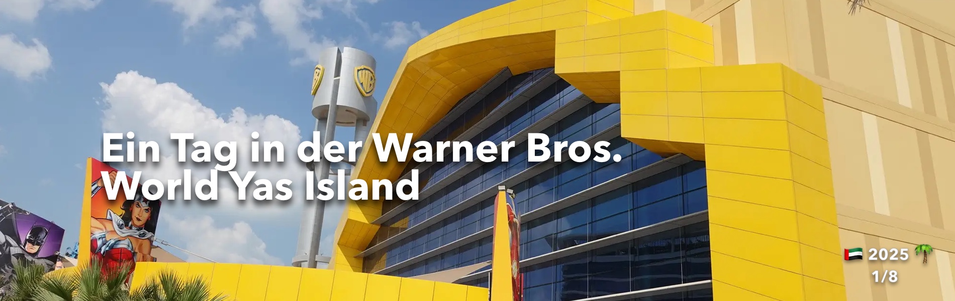 Teaser Ein Tag in der Warner Bros. World Abu Dhabi